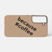 コーヒーだから SAMSUNG GALAXYケース (裏面横)