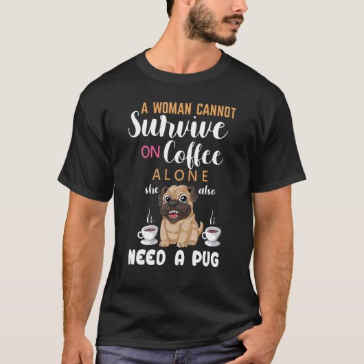 コーヒーだけでは生きていけない女性は Tシャツ (正面)