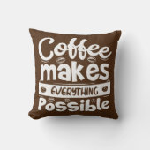 コーヒーですべてを可能にする クッション (正面)