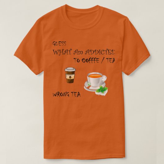 コーヒーではなく紅茶 Tシャツ (デザイン正面)