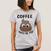コーヒーでウンチTシャツ Tシャツ (正面)