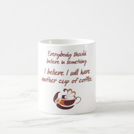 コーヒーで信じて下さい コーヒーマグカップ