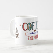 コーヒーで元気に！マグカップ｜面白いコーヒー好きグッズ コーヒーマグカップ (正面左)