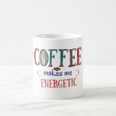 コーヒーで元気に！マグカップ｜面白いコーヒー好きグッズ コーヒーマグカップ (中央)