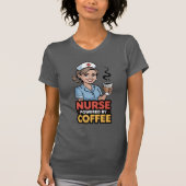 コーヒーで動く看護師Tシャツ Tシャツ (正面)
