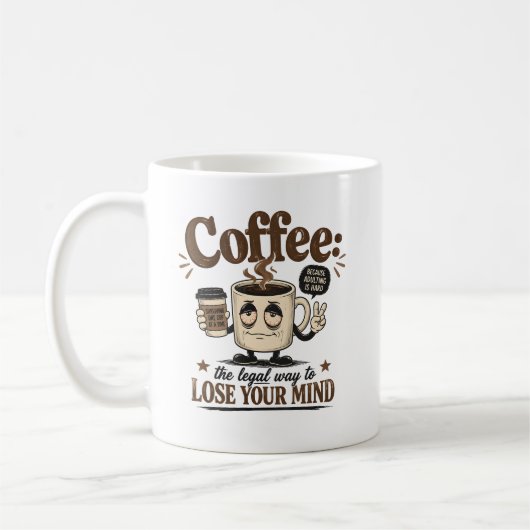 コーヒーで合法的に気が狂う コーヒーマグカップ (左)