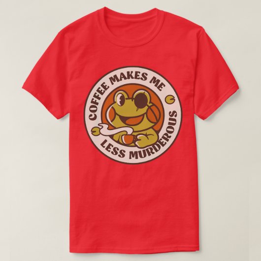 コーヒーで感じはTobのShurderous Frog IIが減る Tシャツ (デザイン正面)