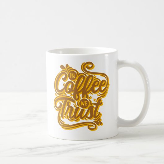 コーヒーで我々は信頼する コーヒーマグカップ (右)