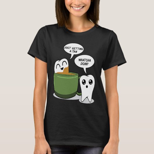 コーヒーで歯を磨く デンタルケア 歯科医師 Tシャツ (正面)