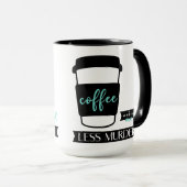 コーヒーで殺意が薄れる面白いクセのあるマグカップ マグカップ (正面右)