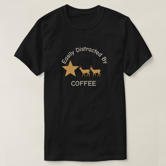 「コーヒーで気が散りやすい」Tシャツ Tシャツ (デザイン正面)