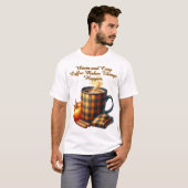コーヒーで物事は動き出す Tシャツ (正面フル)