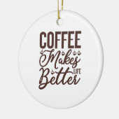 コーヒーで生活が良くなる セラミックオーナメント (左)
