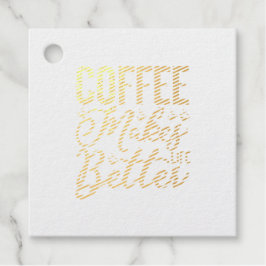 コーヒーで生活が良くなる フェイバータグ