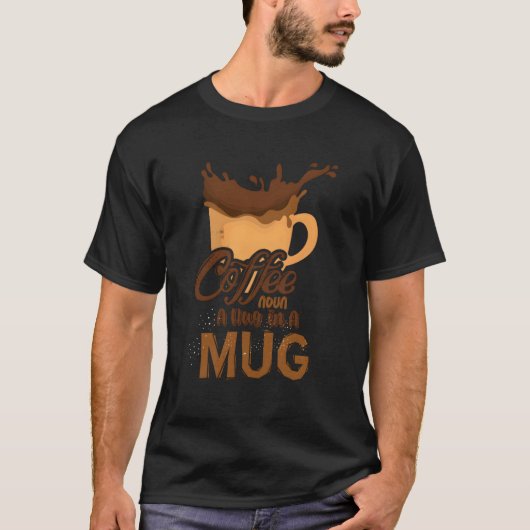 コーヒーで美しい一日のことわざでハグをする Tシャツ (正面)