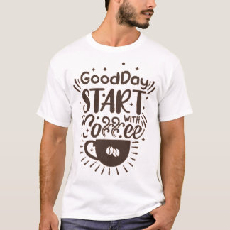 コーヒーで良い一日 Tシャツ