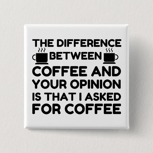 コーヒーとお客様の意見 缶バッジ (正面)