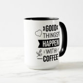 コーヒーとともに良いことが起こる ポジティブな名言 マグカップ (正面右)