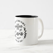 コーヒーとイエスの日のクリスチャン引用文 ツートーンマグカップ (正面右)