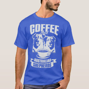 コーヒーとオーストラリアの羊飼い犬の恋人のギフト Tシャツ