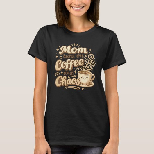 コーヒーとカオスで動くママ Tシャツ (正面)