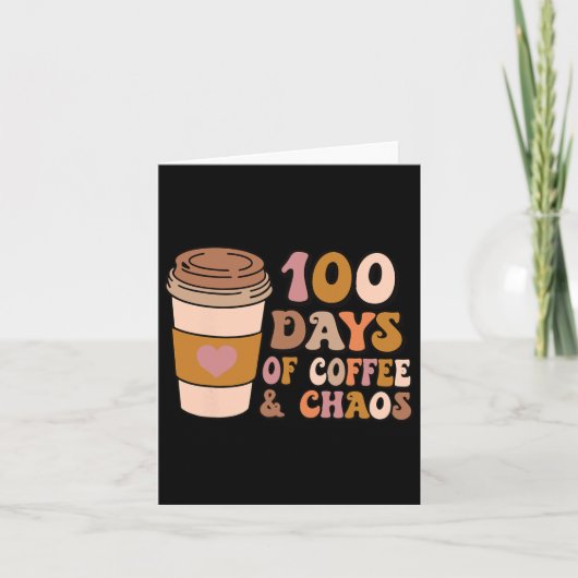 コーヒーとカオスの日- 100th Day School Teache カード (正面)