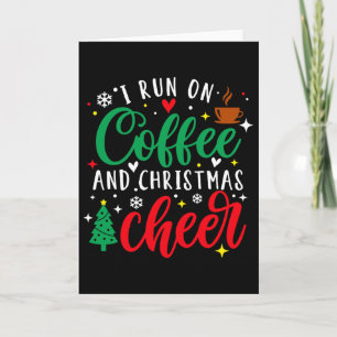 コーヒーとクリスマスの喜びで動く 面白いコーヒー好き カード