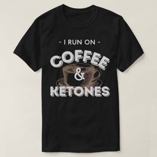 コーヒーとケトンで動く ケト Tシャツ (デザイン正面)