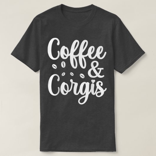 コーヒーとコルギドッグおもしろい引用文コーヒーラバーフー Tシャツ (デザイン正面)