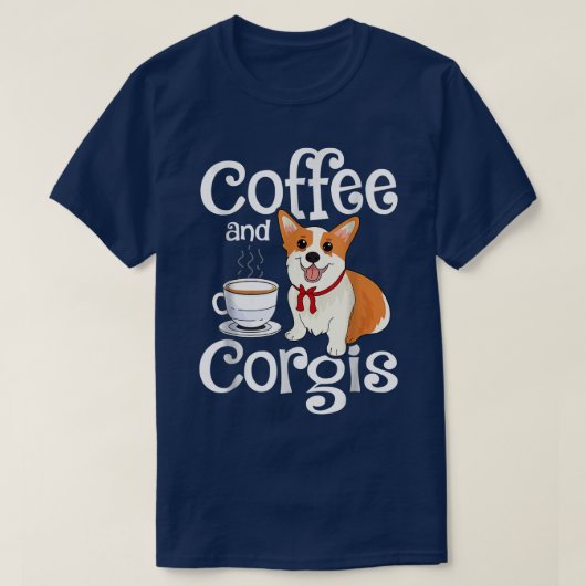 コーヒーとコーギスコーギスドッグ愛おもしろい者かわいい犬 Tシャツ (デザイン正面)