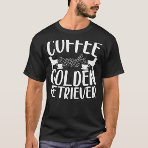 コーヒーとゴールデンレトリバー犬カフェイン中毒 Tシャツ