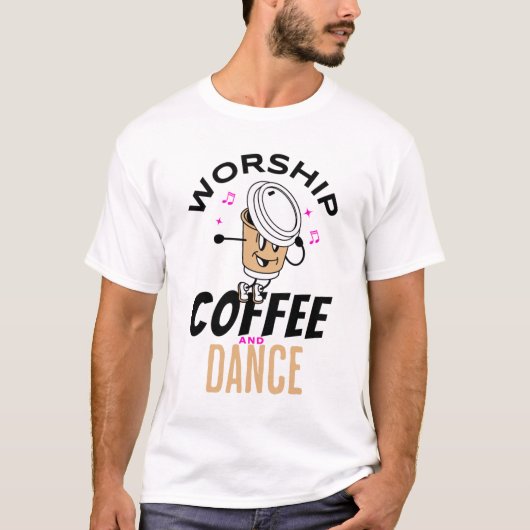 コーヒーとダンスを崇拝する Tシャツ (正面)