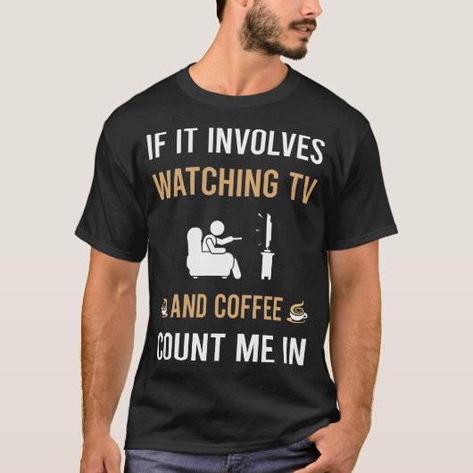コーヒーとテレビを見る Tシャツ (正面)