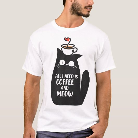 コーヒーとニャンコあればそれでいい Tシャツ (正面)