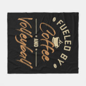 コーヒーとバレーボールのコーチのチームプレーヤーによって燃料 フリースブランケット (正面(横))