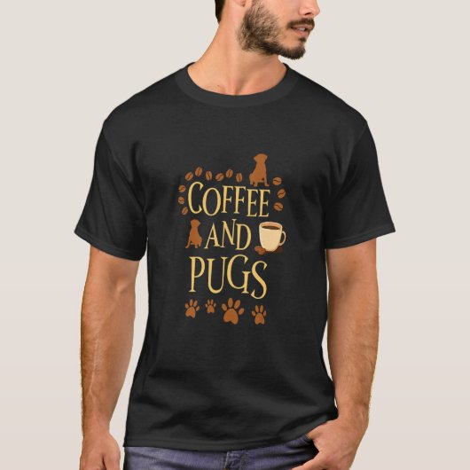 コーヒーとパグ 犬 犬 犬の飼い主 犬のフレーズ Tシャツ (正面)