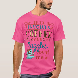 コーヒーとパズル ジグソーパズル愛好家  Tシャツ