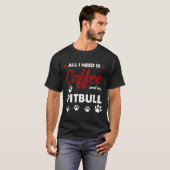 コーヒーとピットブルがあればいい Tシャツ (正面フル)