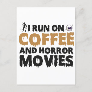 コーヒーとホラー映画で生きている ハロウィンの面白いギフト ポストカード