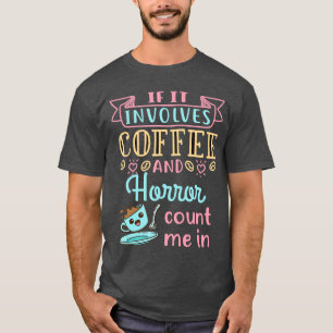 コーヒーとホラー スケアリー 映画好きの男の子 Tシャツ