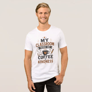 コーヒーと優しさで動く教室のTシャツ トライブレンドTシャツ