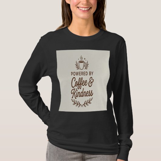 コーヒーと優しさで活力注入 心を整えるために Tシャツ (正面)