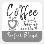 コーヒーと友人の完璧なブレンド灰色 スクエアシール (正面)