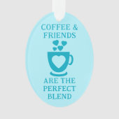 コーヒーと友人はハートを愛する オーナメント