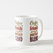 コーヒーと友達が完璧にブレンド コーヒーマグカップ (正面右)