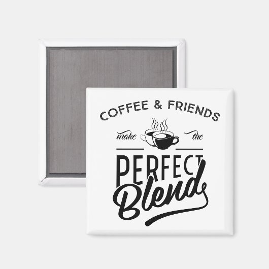 コーヒーと友達が完璧にブレンド マグネット (正面/裏面)