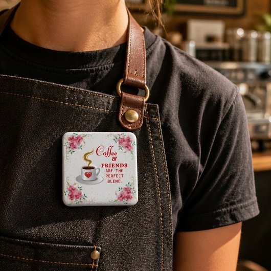 コーヒーと友達は最高の組み合わせ 缶バッジ
