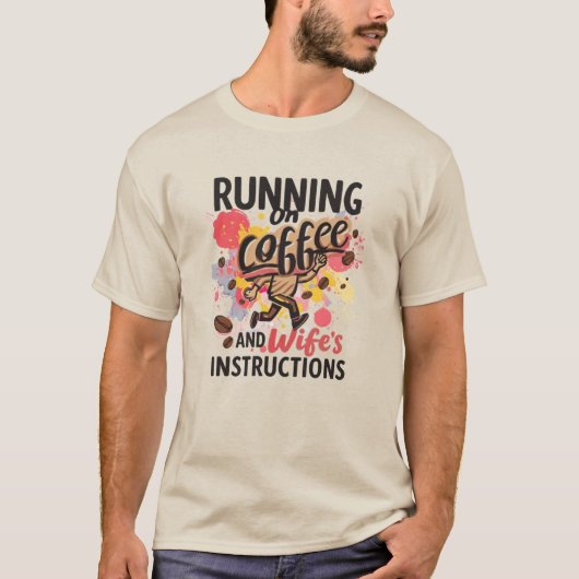 コーヒーと妻の指示で走る面白いデザイン Tシャツ (正面)