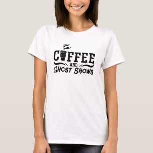 コーヒーと幽霊ショー幽霊狩り幽霊ハンター Tシャツ