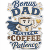 コーヒーと我慢で動くボーナ Dad 冗談 シール (正面)